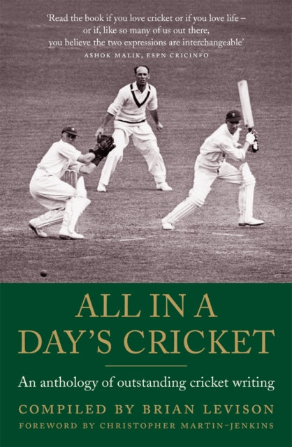 All in a Day's Cricket: An Anthology of Outstanding Cricket Writing