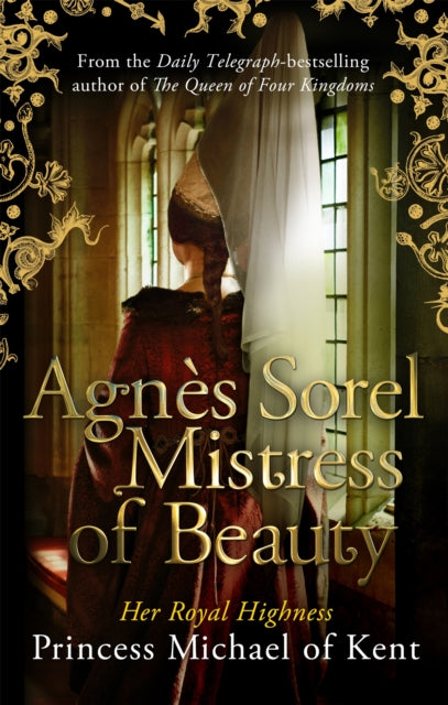 Agnès Sorel: Mistress of Beauty