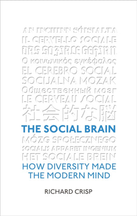 The Social Brain: How Diversity Made The Modern Mind