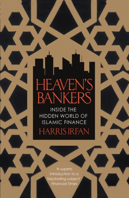 Heaven's Bankers: Inside the Hidden World of Islamic Finance