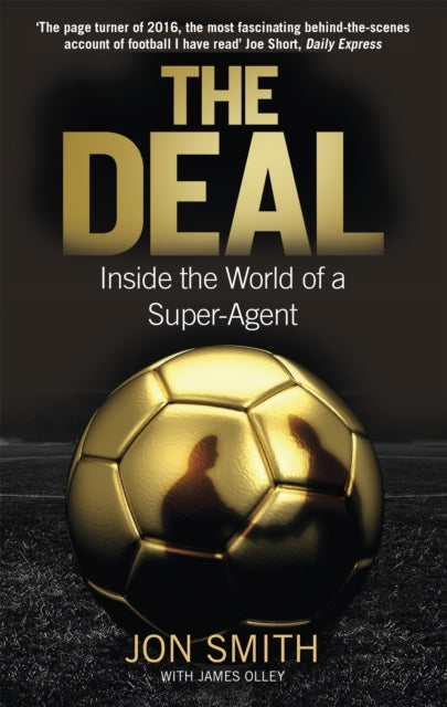 The Deal: Inside the World of a Super-Agent