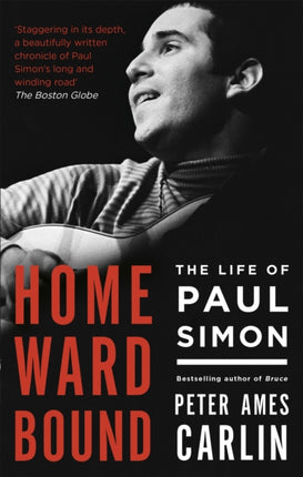 Homeward Bound: The Life of Paul Simon