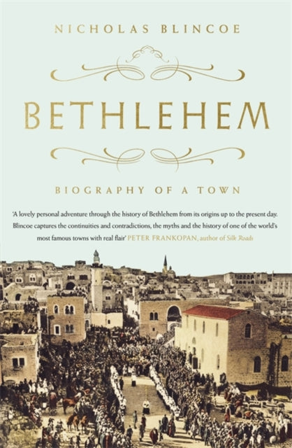 Bethlehem Biography of a Town