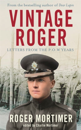 Vintage Roger Letters from the POW Years