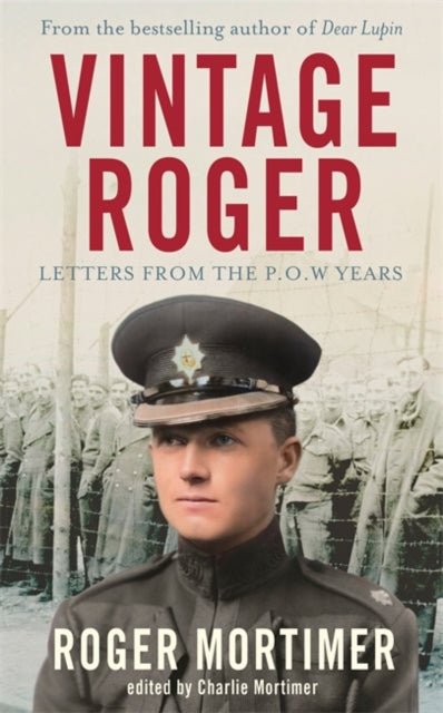 Vintage Roger Letters from the POW Years