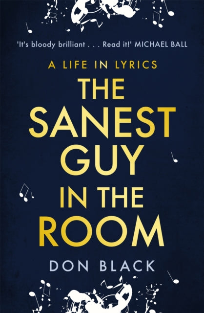 The Sanest Guy in the Room: A Life in Lyrics