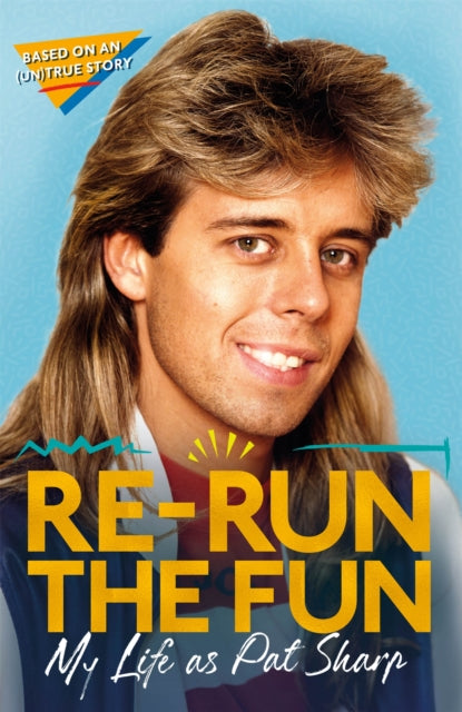 Re-run the Fun: My Life as Pat Sharp