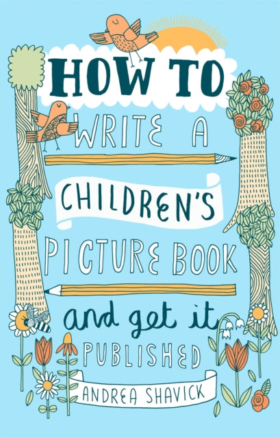 How to Write a Childrens Picture Book and Get it