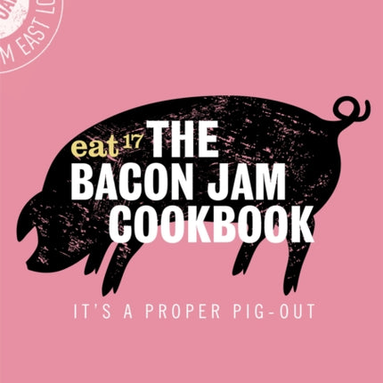The Bacon Jam Cookbook