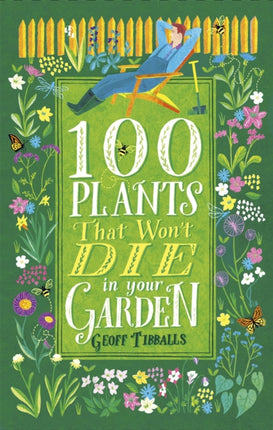 100 Plants That Won't Die in Your Garden