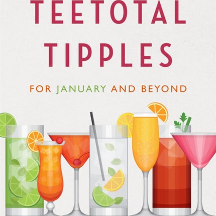 Helen McGinns Teetotal Tipples for January and Beyond