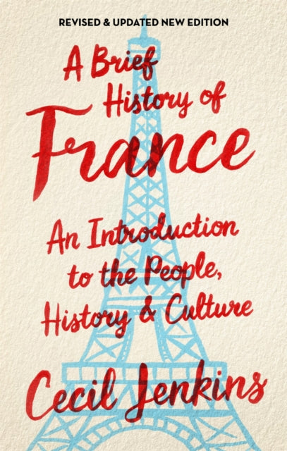 A Brief History of France, Revised and Updated