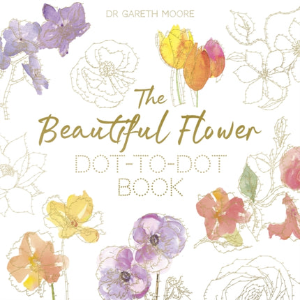 The Beautiful Flower DottoDot Book