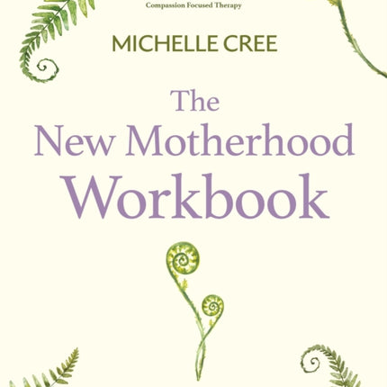 The New Motherhood Workbook