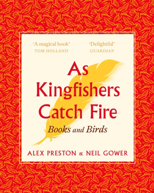 As Kingfishers Catch Fire: Birds & Books