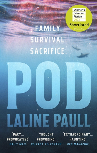 Pod: SHORTLISTED FOR THE WOMEN'S PRIZE FOR FICTION