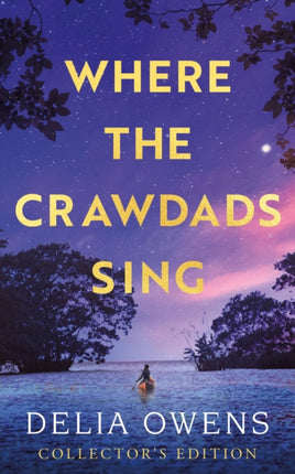 Where the Crawdads Sing - Collector's Edition