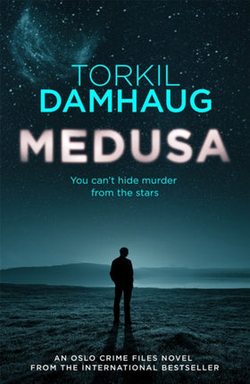 Medusa (Oslo Crime Files 1): A sleek, gripping psychological thriller that will keep you hooked