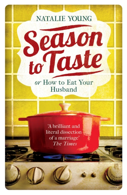 Season to Taste or How to Eat Your Husband