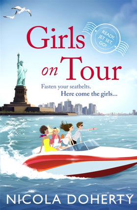 Girls on Tour: A deliciously fun laugh-out-loud summer read