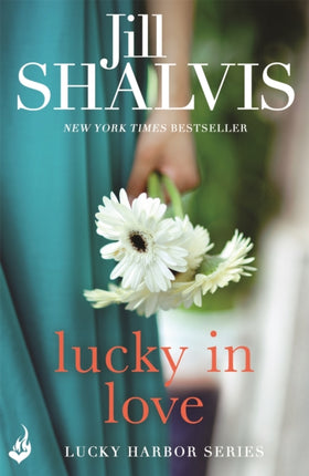 Lucky In Love: A big-hearted small town romance to warm your heart!