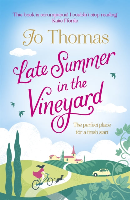 Late Summer in the Vineyard: A gorgeous read filled with sunshine and wine in the South of France