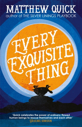 Every Exquisite Thing