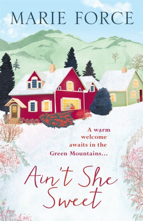 Ain't She Sweet: Green Mountain Book 6