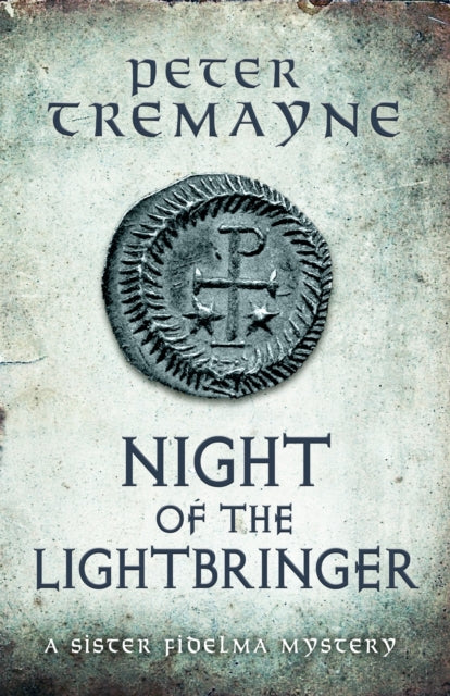 Night of the Lightbringer (Sister Fidelma Mysteries Book 28): An engrossing Celtic mystery filled with chilling twists