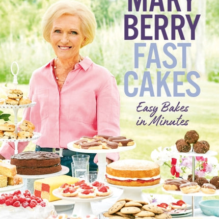 Fast Cakes: Easy Bakes in Minutes