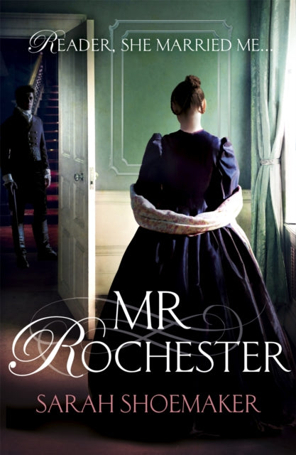 Mr Rochester: A gorgeous retelling of one of the greatest love stories of all time