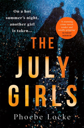 The July Girls: An absolutely gripping and emotional psychological thriller