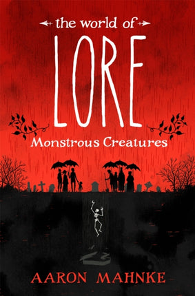 The World of Lore, Volume 1: Monstrous Creatures: Now a major online streaming series