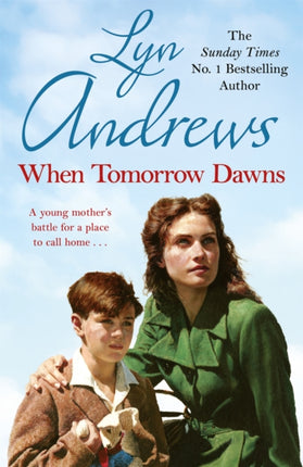 When Tomorrow Dawns: An unforgettable saga of new beginnings and new heartaches