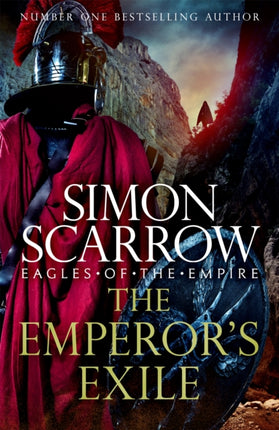 The Emperor's Exile (Eagles of the Empire 19): The thrilling Sunday Times bestseller