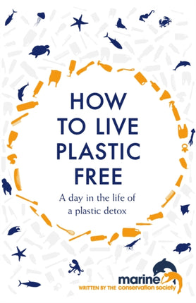 How to Live Plastic Free: a day in the life of a plastic detox