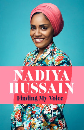 Finding My Voice: Nadiya's honest, unforgettable memoir