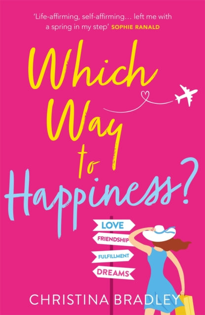 Which Way to Happiness?: Hilarious, life-affirming and guaranteed to make you smile!