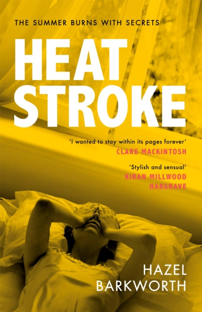 Heatstroke: a dark, compulsive story of love and obsession