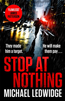 Stop At Nothing: the explosive new thriller James Patterson calls 'flawless'