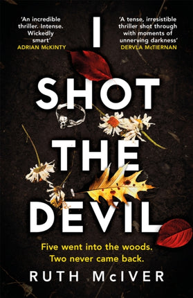 I Shot the Devil: a gripping and heart-stopping thriller from an award-winning author