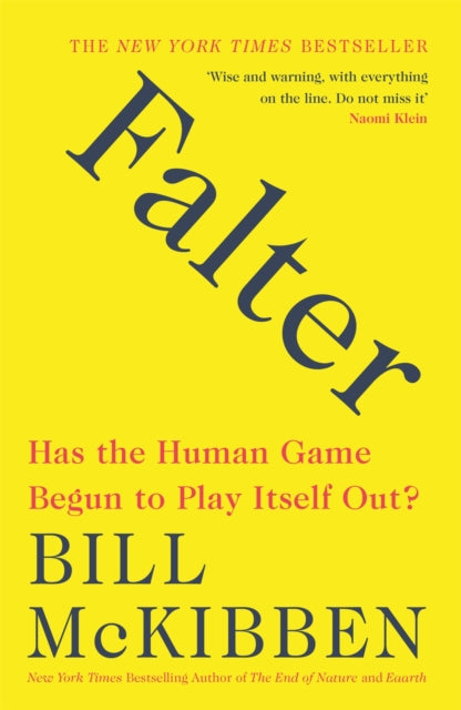 Falter: Has the Human Game Begun to Play Itself Out?