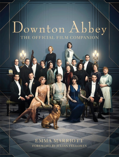 Downton Abbey: The Official Film Companion