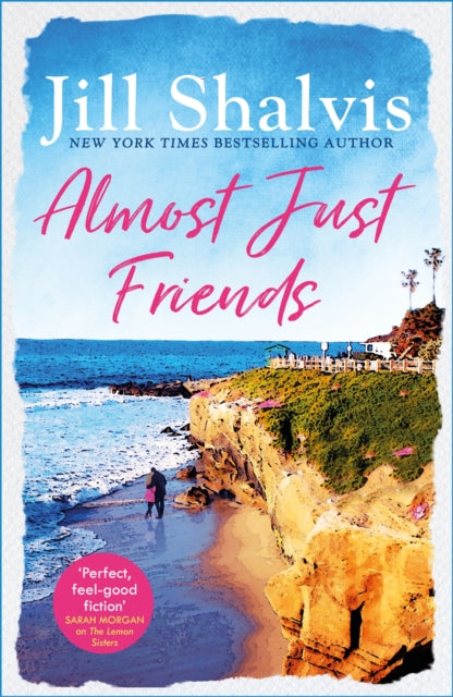 Almost Just Friends: Heart-warming and feel-good - the perfect pick-me-up!