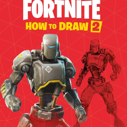 FORTNITE Official How to Draw Volume 2: Over 30 Weapons, Outfits and Items!