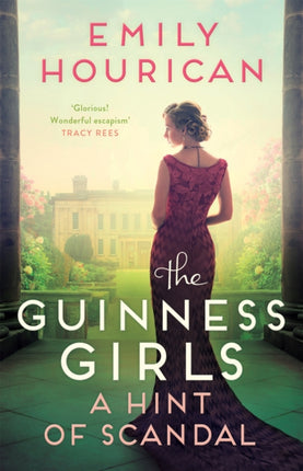 The Guinness Girls – A Hint of Scandal: A truly captivating and page-turning story of the famous society girls