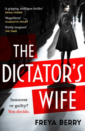 The Dictator's Wife: A mesmerising novel of deception and BBC 2 Between the Covers Book Club pick