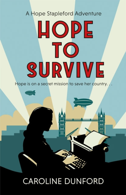 Hope to Survive (Hope Stapleford Adventure 2): An exhilarating suspense-filled spy adventure