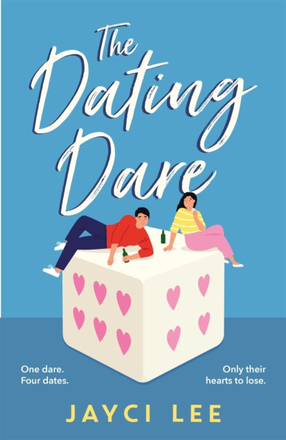 The Dating Dare: A new witty and decadent rom-com from the author of ‘A Sweet Mess'