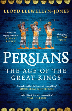 Persians: The Age of The Great Kings